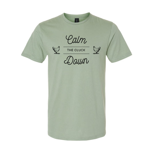 Glen Erie Farms Adult Short Sleeve T-Shirt - Calm The Cluck Down